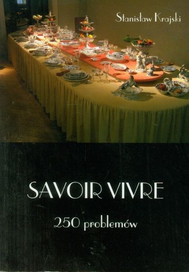 Savoir Vivre. 250 problemów
