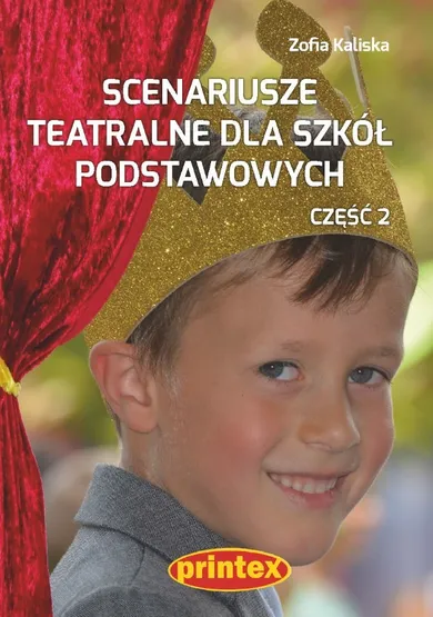 Scenariusze teatralne dla szkół podstawowych. Część 2