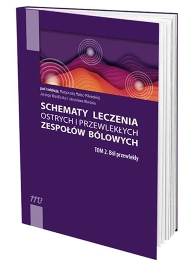 Schematy leczenia ostrych i przewlekłych. Tom 2