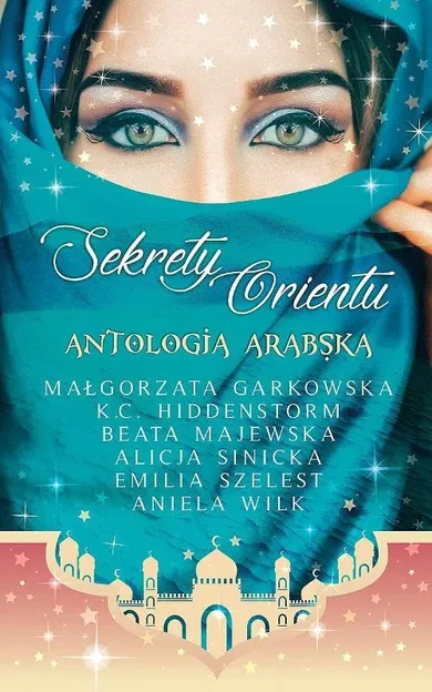 Sekrety Orientu. Antologia Arabska