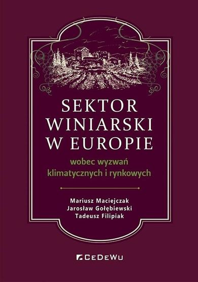 Sektor winiarski w Europie wobec wyzwań klimatycznych i rynkowych