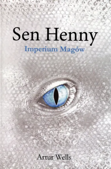 Sen Henny. Imperium Magów