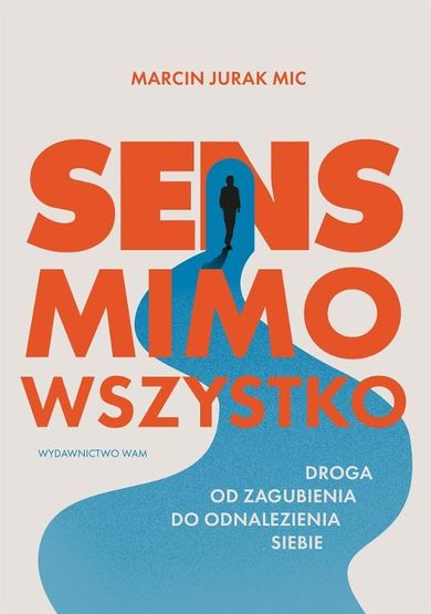 Sens mimo wszystko