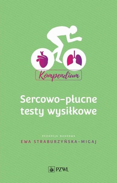 Sercowo-płucne testy wysiłkowe. Kompendium