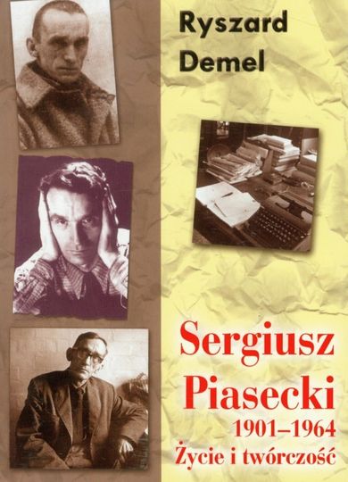 Sergiusz Piasecki 1901-1964. Życie i twórczość