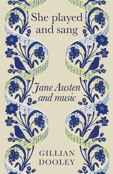 She Played and Sang. Jane Austen and Music
