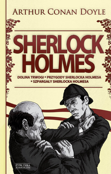 Sherlock Holmes. Tom 2: Dolina trwogi. Przygody Sherlocka Holmesa. Szpargały Sherlocka Holmesa