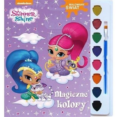Shimmer i Shine. Malowany świat. Magiczne kolory