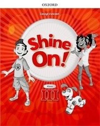 Shine On! 3 Zeszyt ćwiczeń