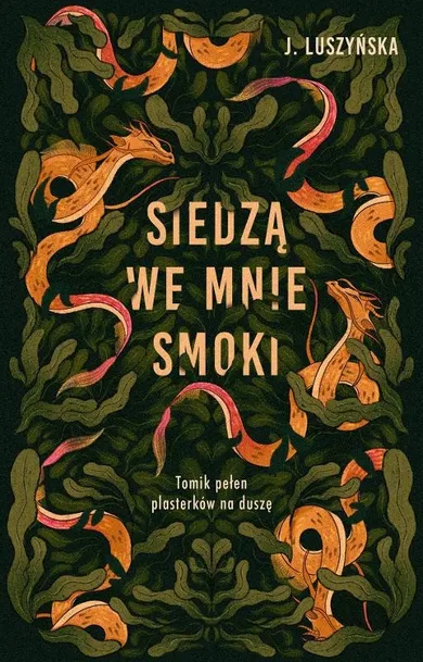Siedzą we mnie smoki