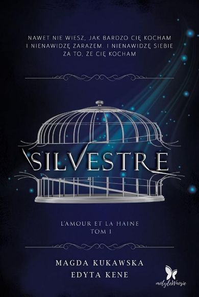 Silvestre. L’amour et la haine. Tom 1