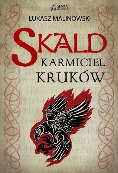 Skald. Tom 1. Karmiciel kruków