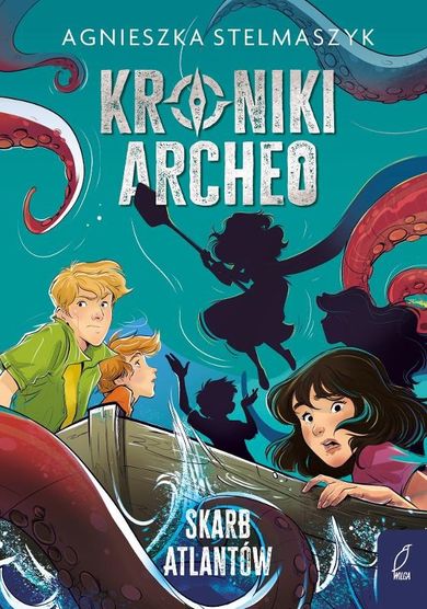 Skarb Atlantów. Kroniki Archeo. Tom 2