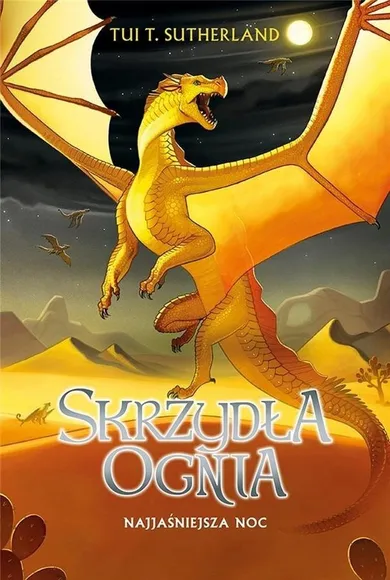 Skrzydła ognia. Tom 5. Najjaśniejsza noc