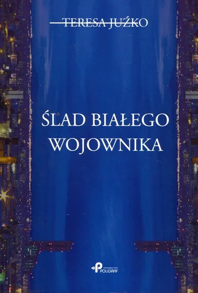 Ślad białego wojownika