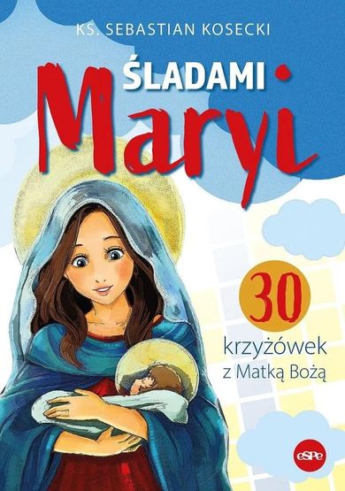 Śladami Maryi. 30 krzyżówek