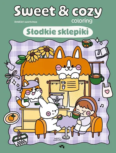 Słodkie sklepiki. Sweet & cozy coloring
