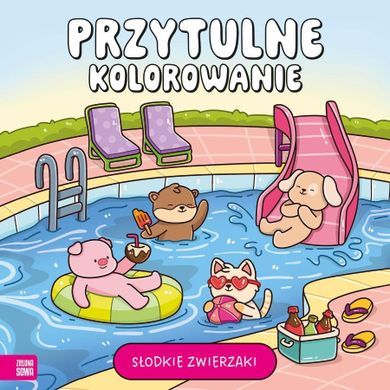 Słodkie zwierzaki. Przytulne kolorowanie