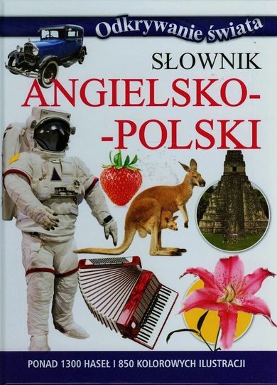 Słownik angielsko-polski. Odkrywanie świata