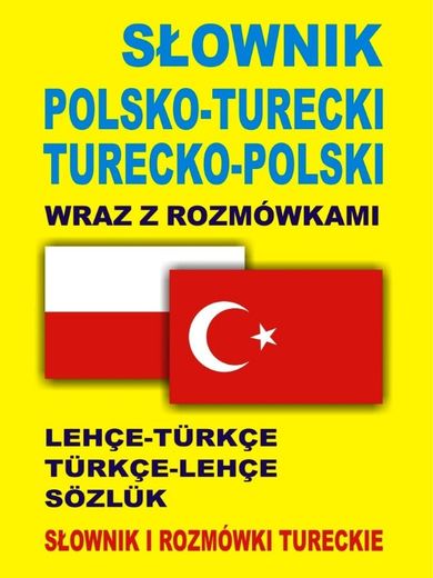 Słownik polsko turecki turecko polski wraz z rozmówkami