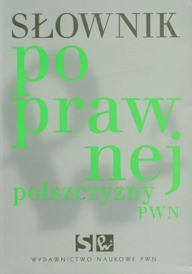 Słownik poprawnej polszczyzny