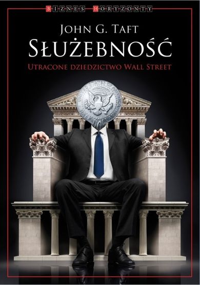 Służebność. Utracone dziedzictwo Wall Street