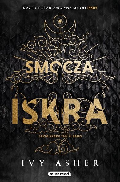 Smocza iskra. Spark The Flames. Tom 1