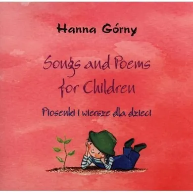 Songs and Poems for Children. Piosenki i wiersze dla dzieci