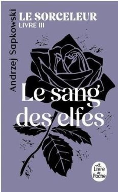 Sorceleur. Tom 3. Le Sang des elfes