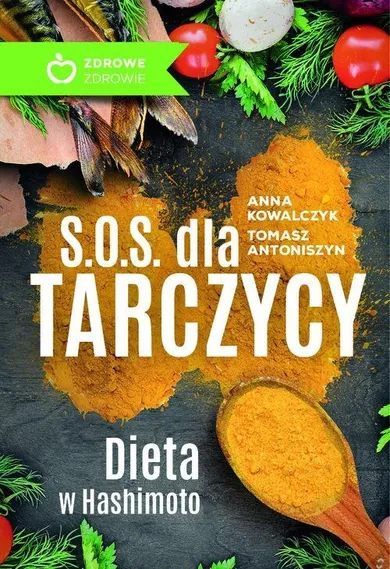 S.O.S. dla tarczycy. Dieta w Hashimoto