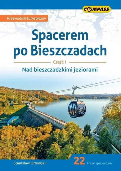 Spacerem po Bieszczadach. Część 1. Nad bieszczadzkimi..