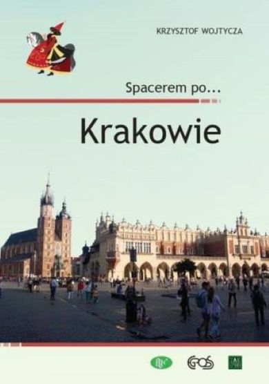 Spacerem po krakowie