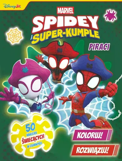 Spidey i Super-kumple. Piraci. Koloruj! Rozwiązuj! 50 naklejek świecących w ciemności