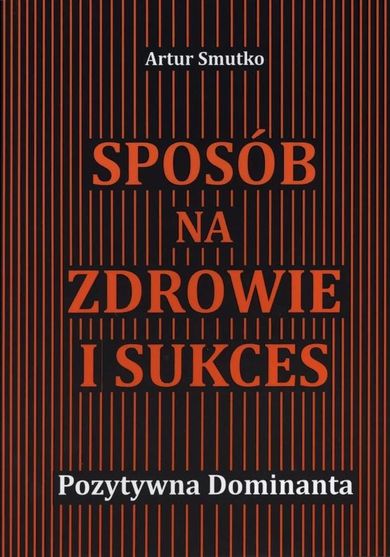 Sposób na zdrowie i sukces