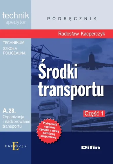 Środki transportu. Część 1. Kwalifikacja A.28