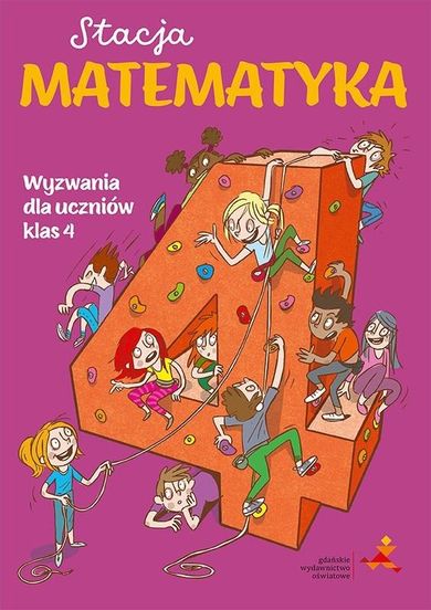 Stacja Matematyka. Wyzwania dla uczniów klas 4