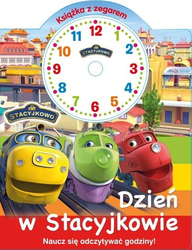 Stacyjkowo. Książka z zegarem. Dzień w Stacyjkowie