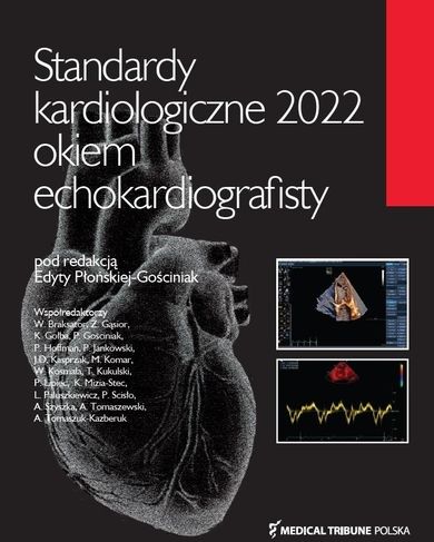 Standardy kardiologiczne 2022 okiem echokardiografisty