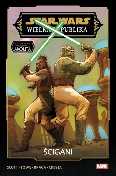 Star Wars. Wielka Republika. Faza III. Tom 2. Ścigani