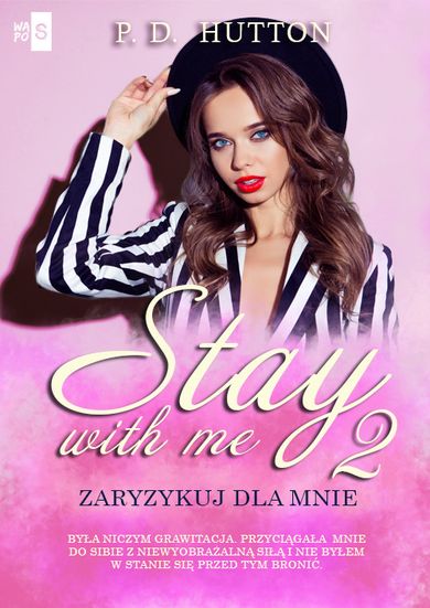 Stay with me 2. Zaryzykuj dla mnie