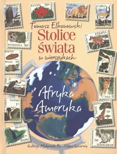 Stolice świata w wierszykach. Afryka, Ameryka