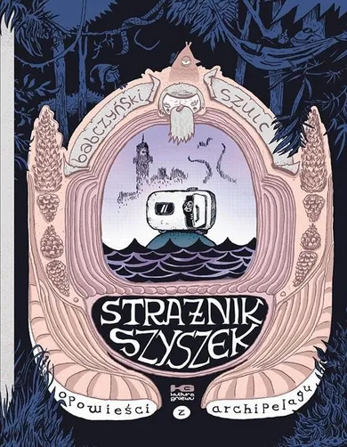 Strażnik szyszek. Opowieści z archipelagu