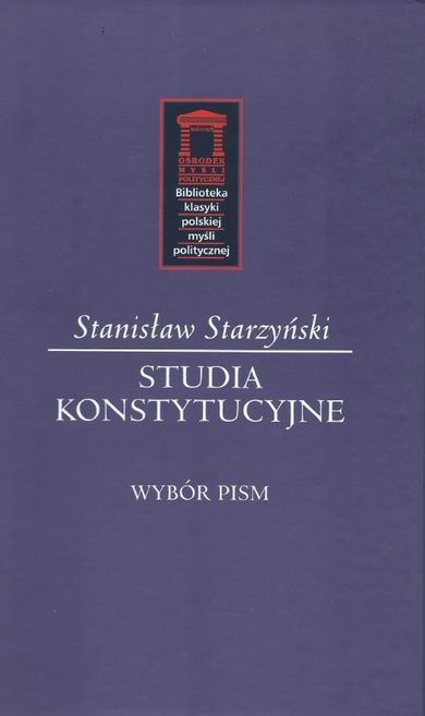 Studia konstytucyjne. Wybór pism