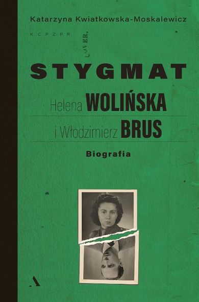 Stygmat. Helena Wolińska i Włodzimierz Brus. Biografia