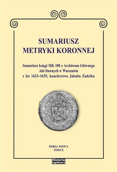 Sumariusz Metryki Koronnej. Tom 10