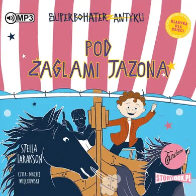 Superbohater z antyku. Tom 6. Pod żaglami Jazona. Audiobook CD mp3