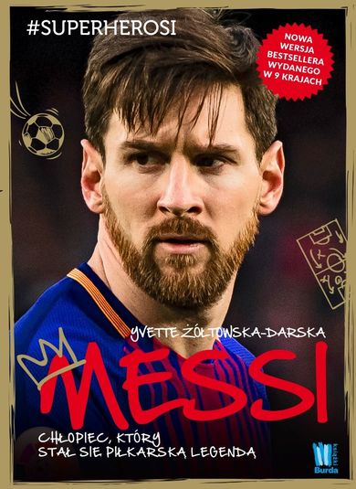 #Superherosi. Messi. Chłopiec, który stał się piłkarską legendą