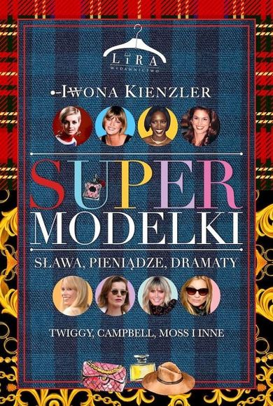 Supermodelki. Sława, pieniądze, dramaty