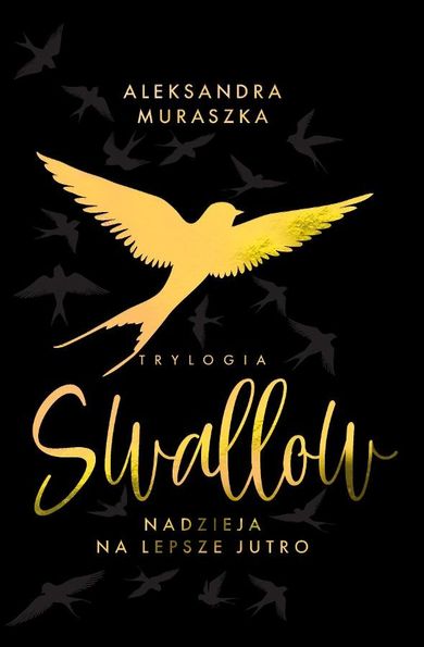 Swallow. Tom 3. Nadzieja na lepsze jutro (wydanie specjalne)