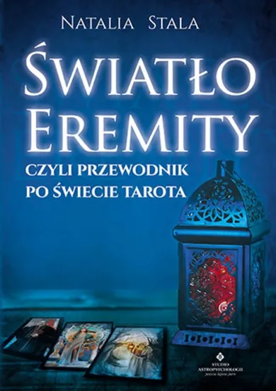 Światło Eremity, czyli przewodnik po świecie Tarota